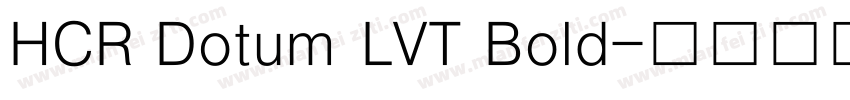 HCR Dotum LVT Bold字体转换